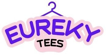 Eureky Tees